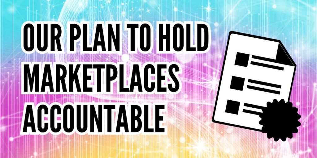 Our Plan to Hold Marketplaces Accountable